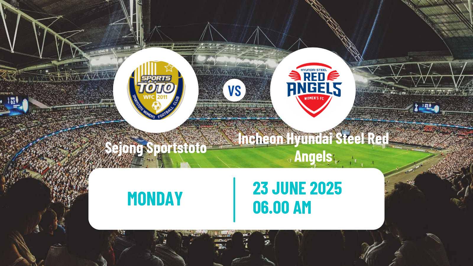 Soccer South Korean WK League Sejong Sportstoto - Incheon Hyundai Steel Red Angels