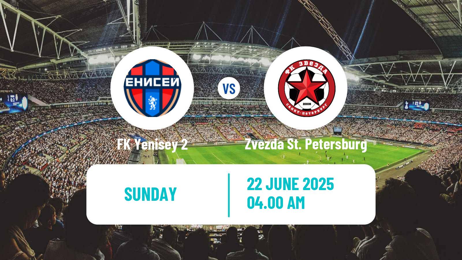 Soccer FNL 2 Division B Group 2 Yenisey 2 - Zvezda St. Petersburg