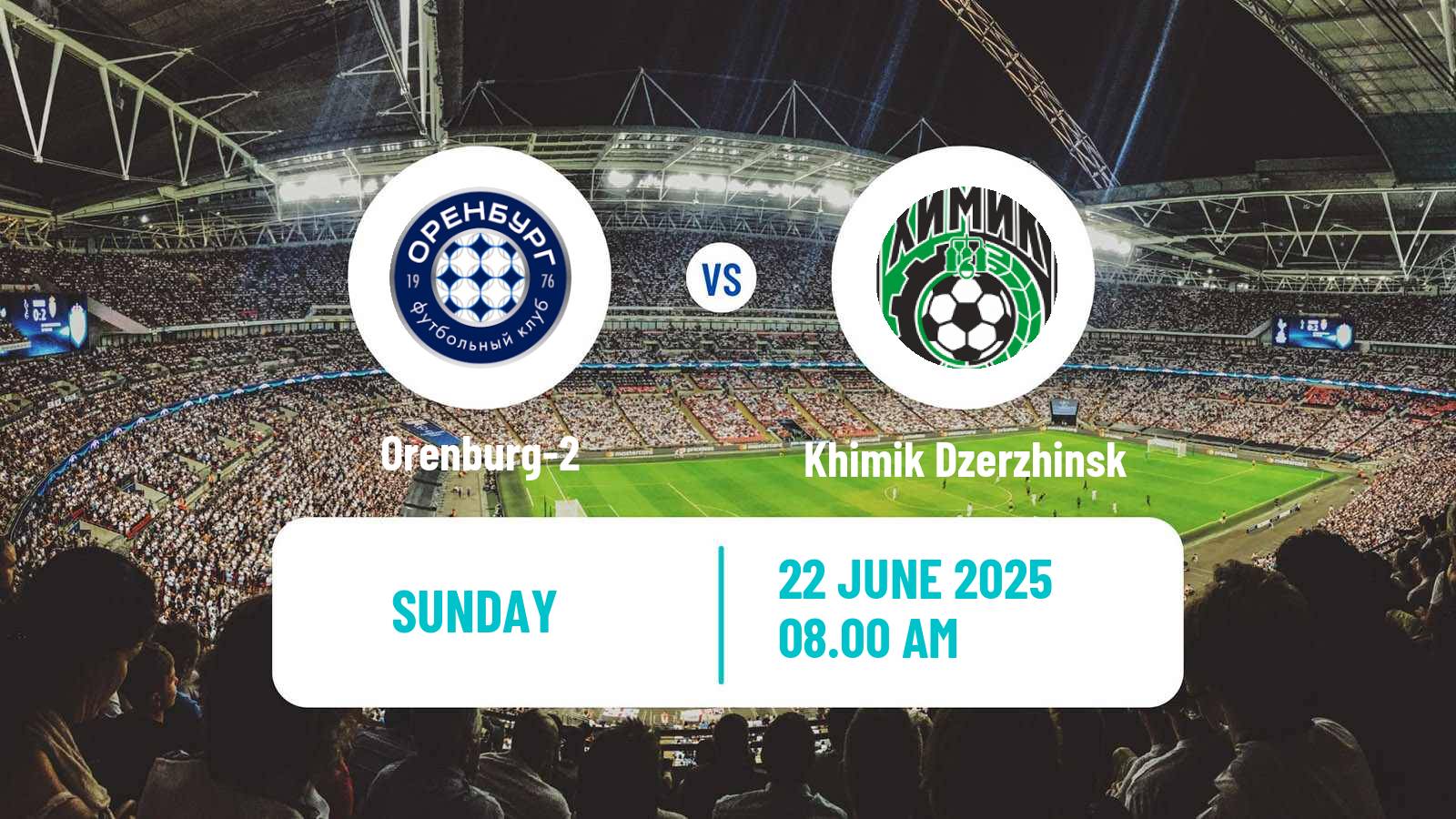 Soccer  FNL 2 Division B Group 4 Orenburg-2 - Khimik Dzerzhinsk