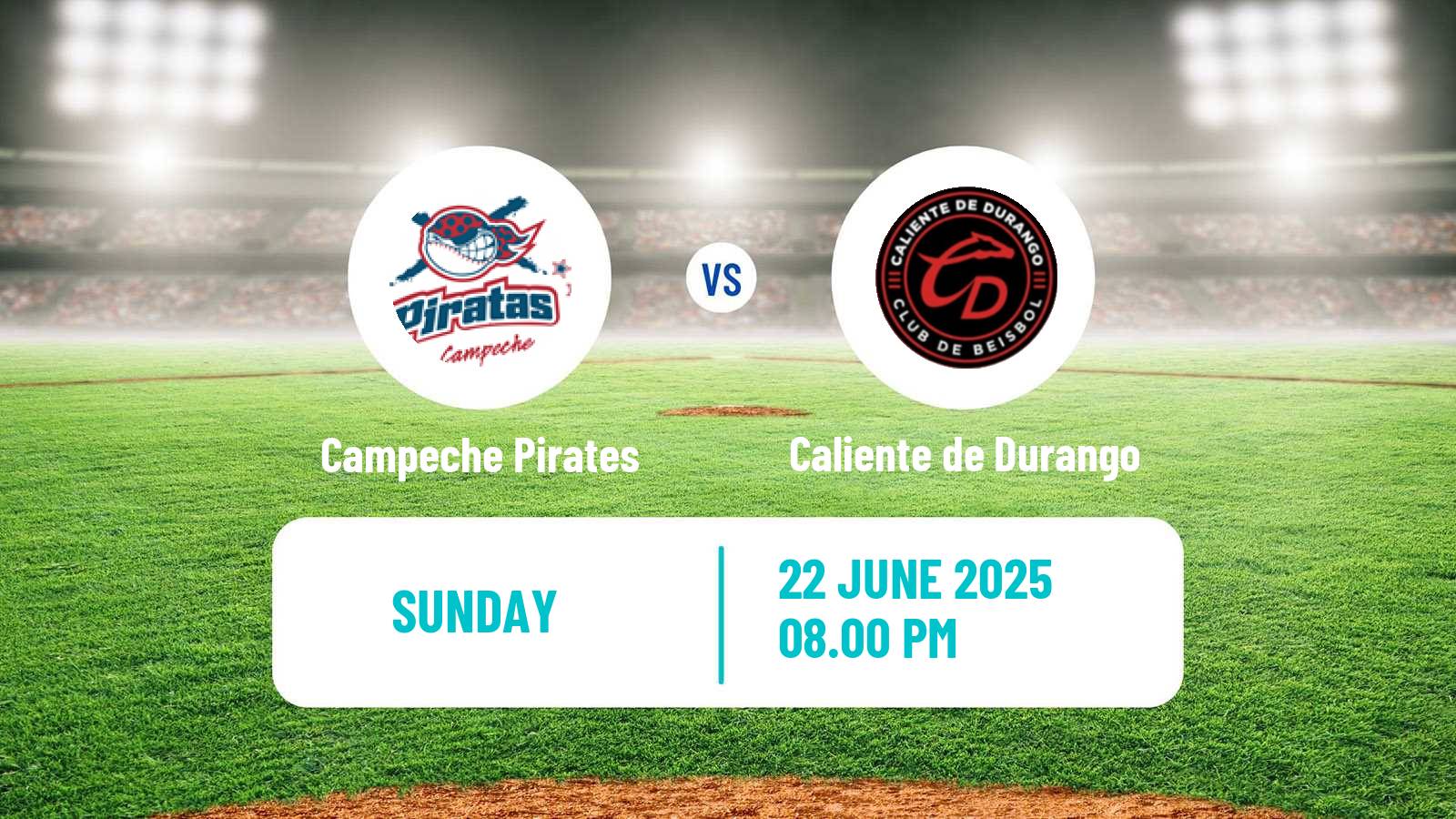 Baseball LMB Campeche Pirates - Caliente de Durango