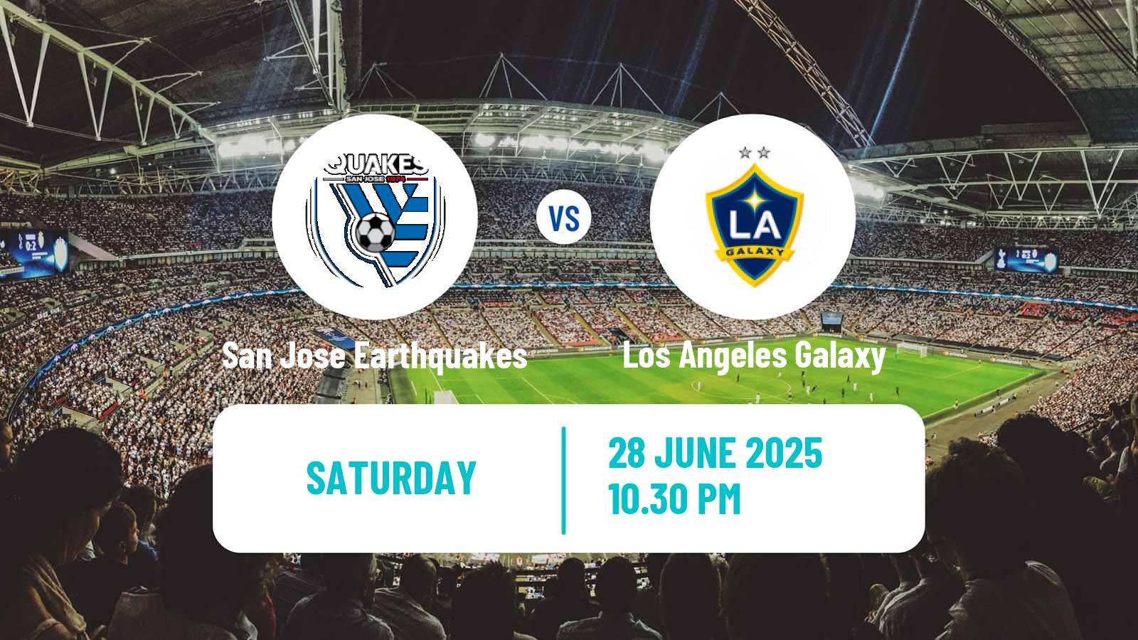 Soccer MLS San Jose Earthquakes - Los Angeles Galaxy