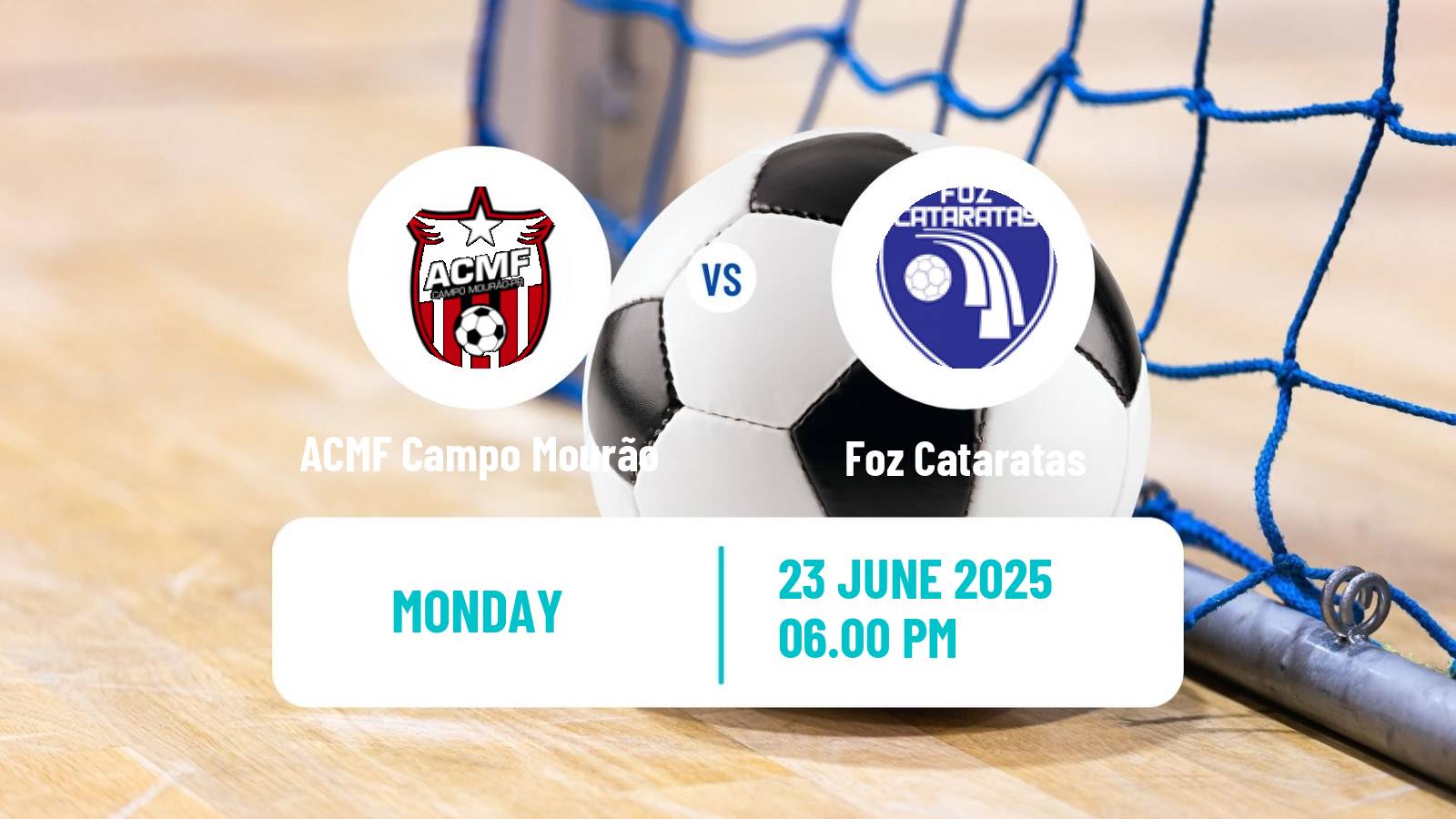 Futsal Brazilian Liga Futsal ACMF Campo Mourão - Foz Cataratas