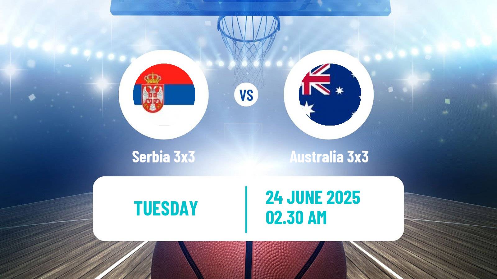 Basketball World Cup Basketball 3x3 Serbia 3x3 - Australia 3x3