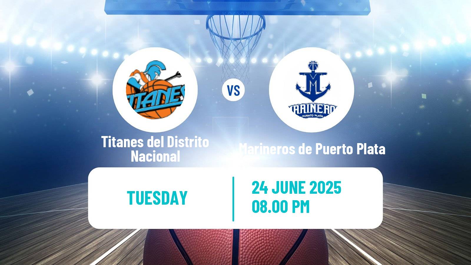 Basketball Dominican Republic LNB Basketball Titanes del Distrito Nacional - Marineros de Puerto Plata