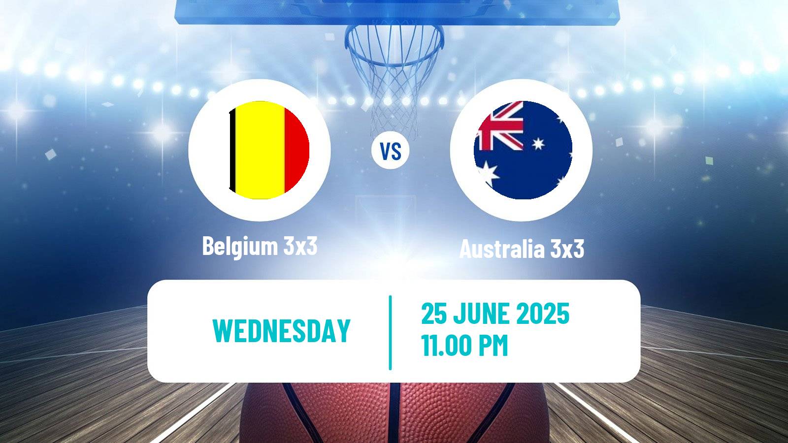 Basketball World Cup Basketball 3x3 Belgium 3x3 - Australia 3x3