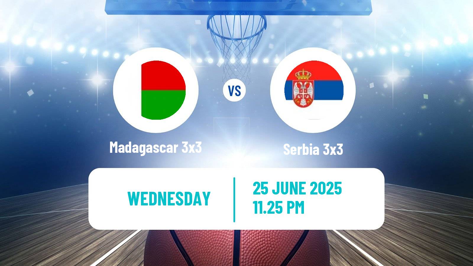 Basketball World Cup Basketball 3x3 Madagascar 3x3 - Serbia 3x3