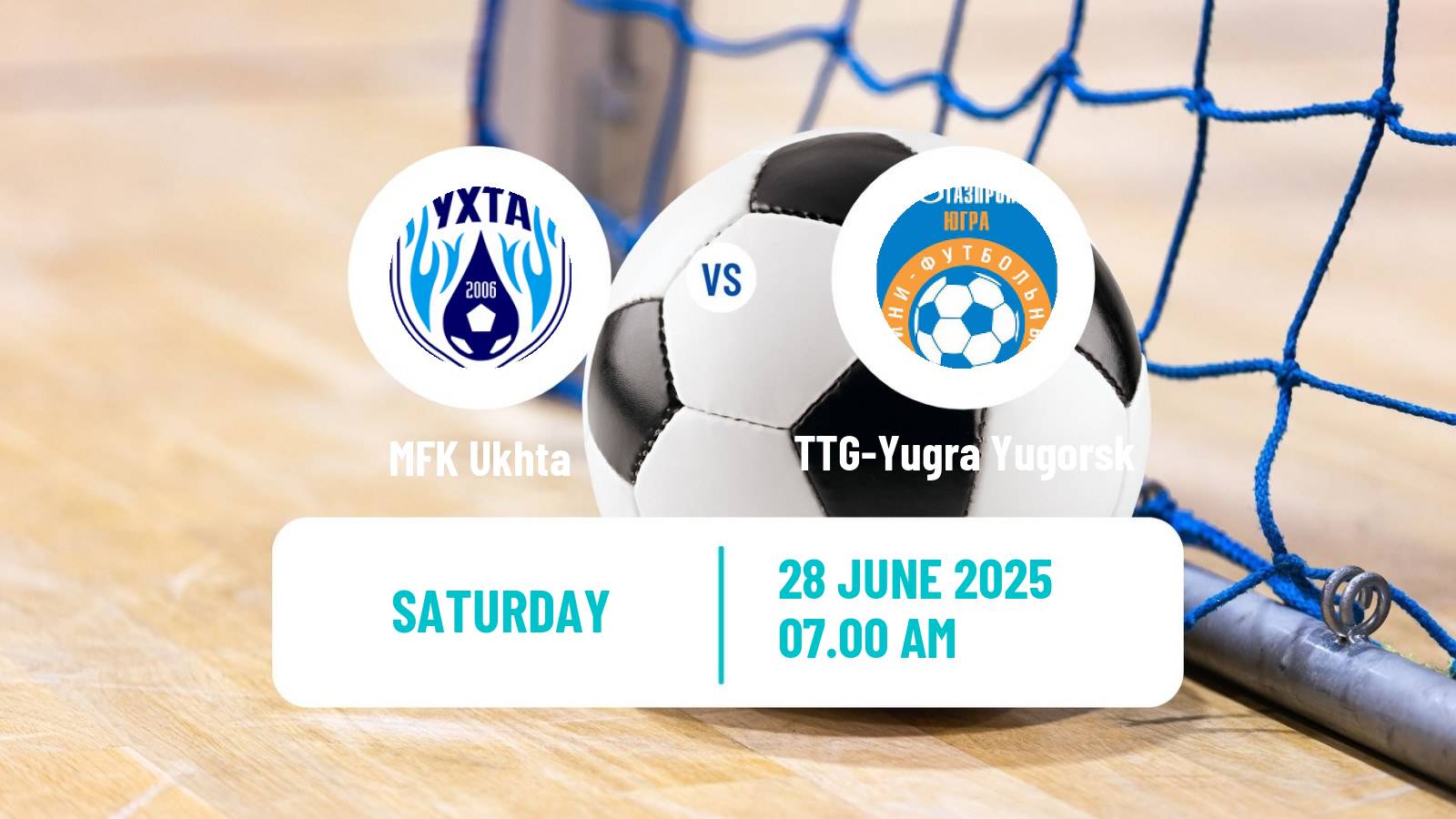 Futsal Russian Super Liga Futsal Ukhta - TTG-Yugra Yugorsk