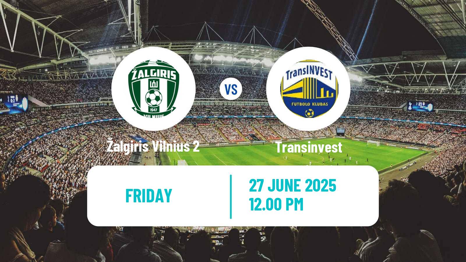 Soccer Lithuanian Division 2 Žalgiris Vilnius 2 - Transinvest