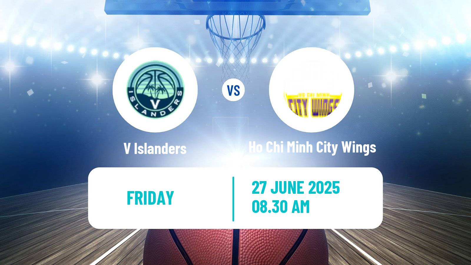 Basketball Vietnamese VBA V Islanders - Ho Chi Minh City Wings