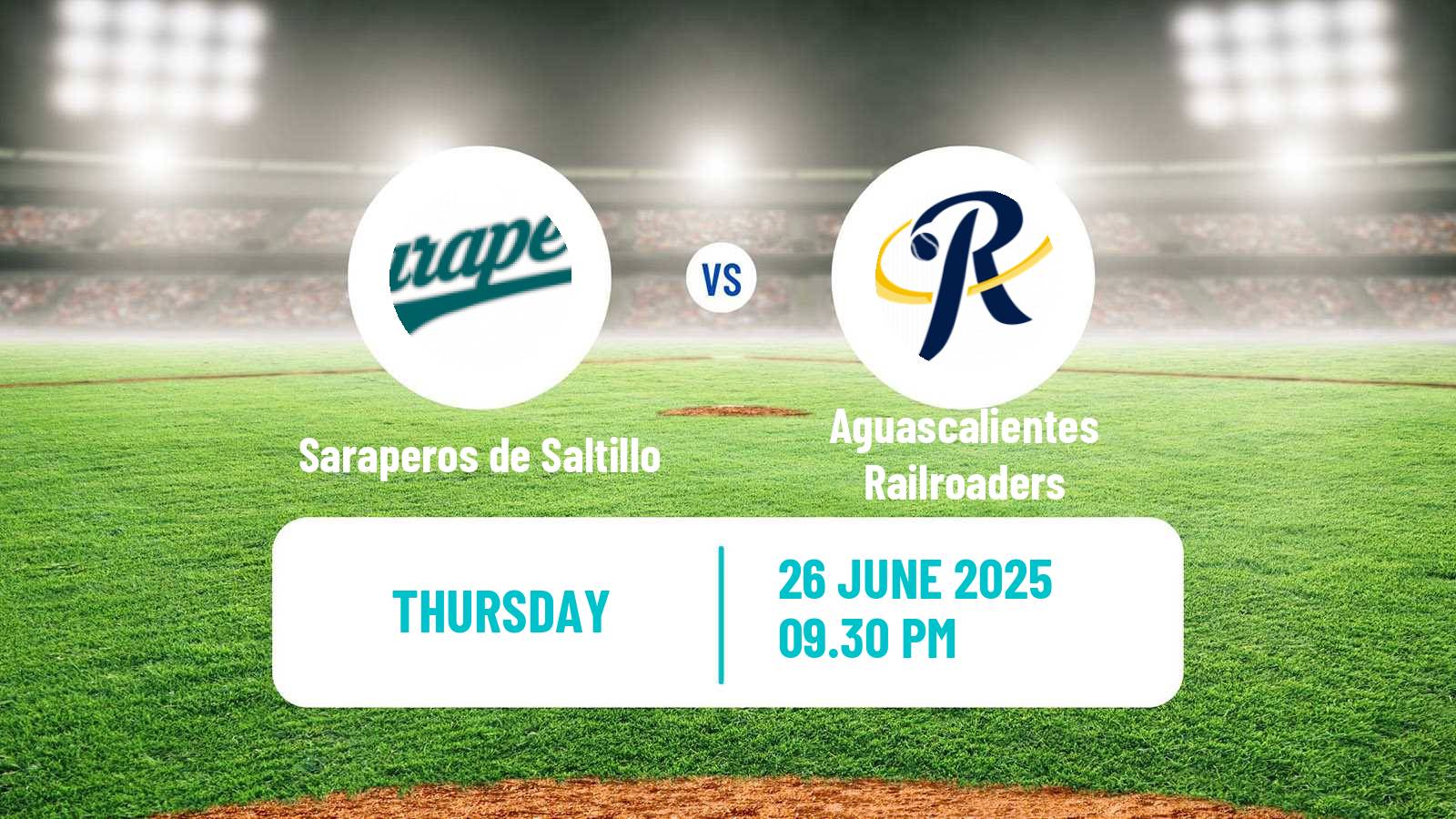 Baseball LMB Saraperos de Saltillo - Aguascalientes Railroaders