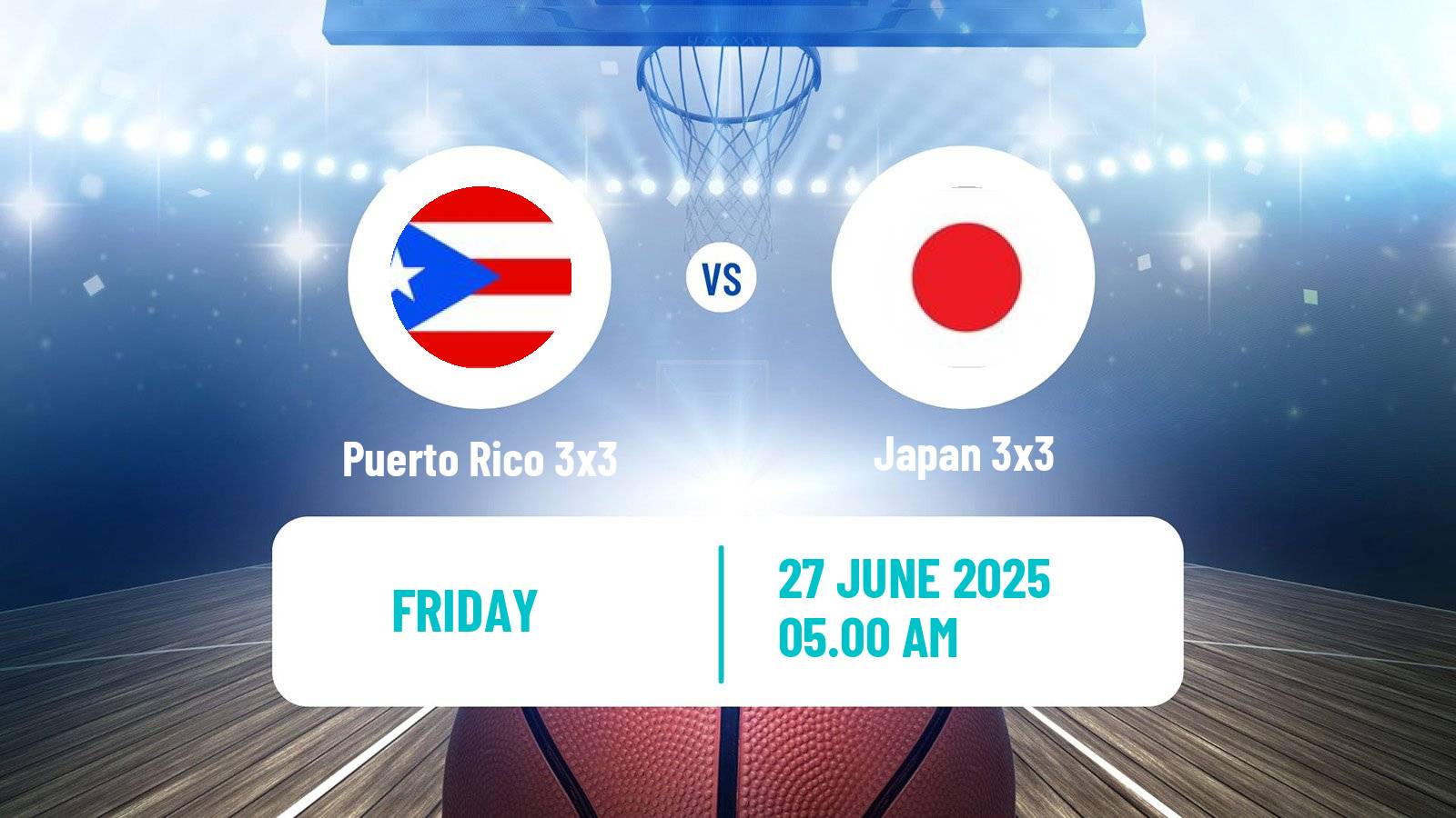 Basketball World Cup Basketball 3x3 Puerto Rico 3x3 - Japan 3x3