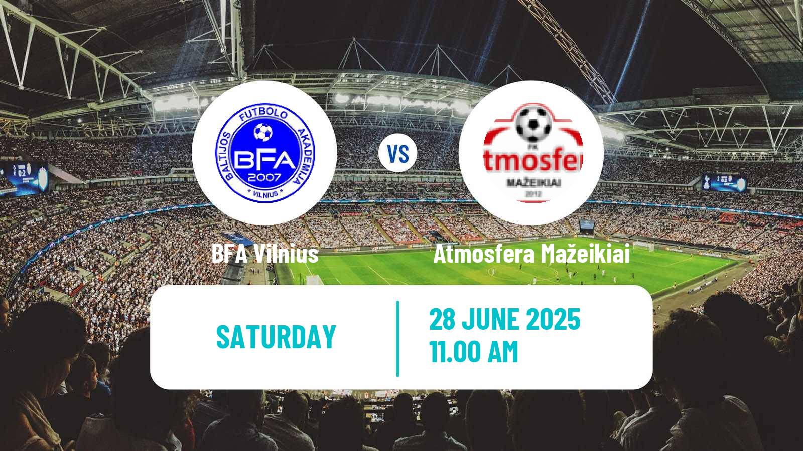 Football Lithuanian Division 2 BFA Vilnius - Atmosfera Mažeikiai