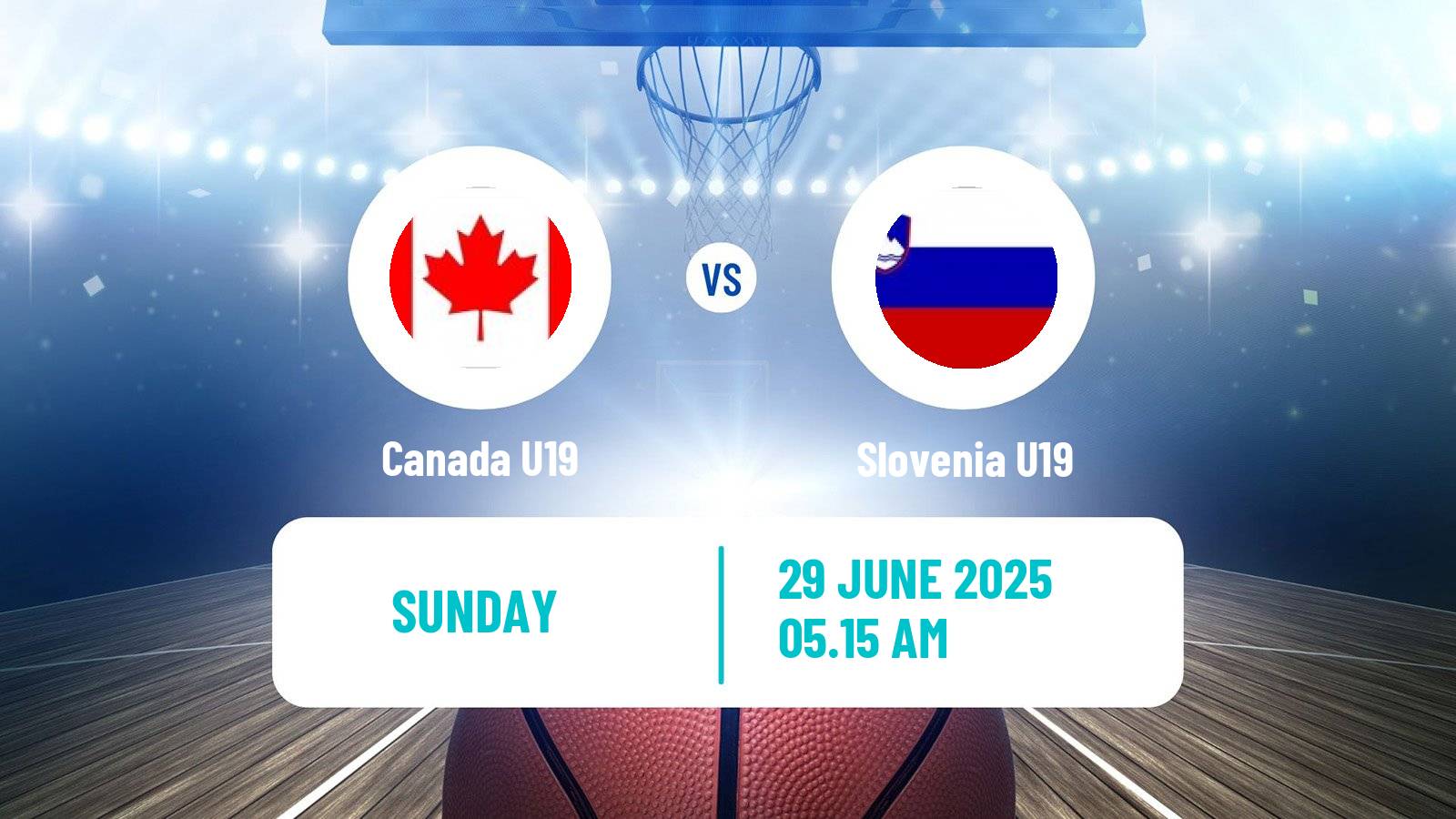 Basketball World Championship U19 Basketball Canada U19 - Slovenia U19
