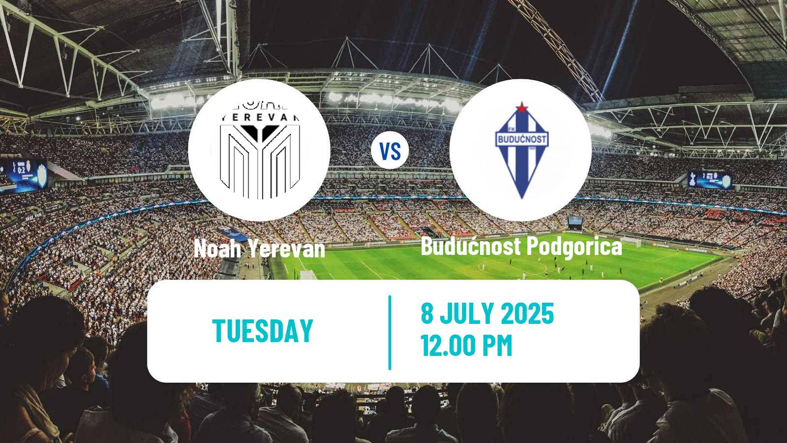 Soccer UEFA Champions League Noah Yerevan - Budućnost Podgorica