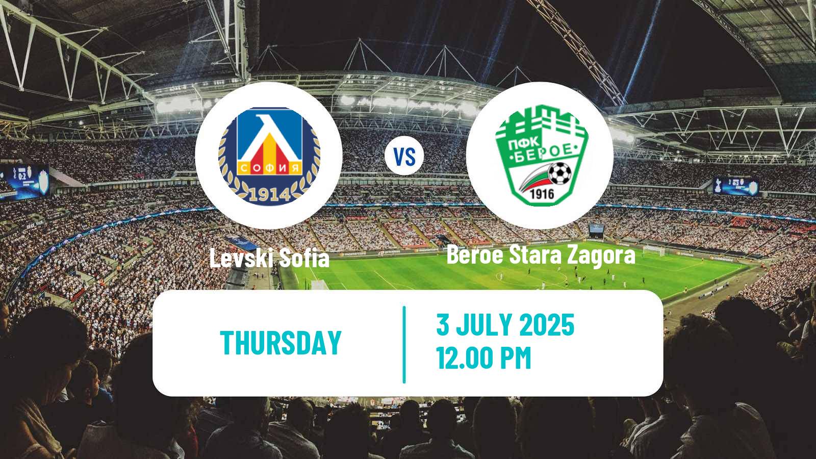 Soccer Club Friendly Levski Sofia - Beroe Stara Zagora