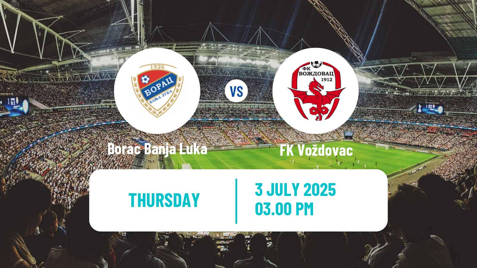 Football Club Friendly Borac Banja Luka - Voždovac