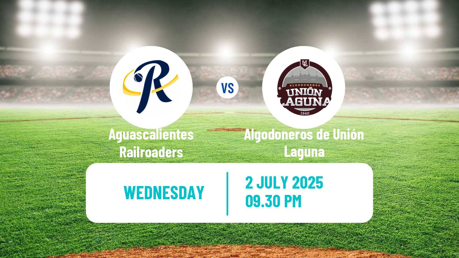 Baseball LMB Aguascalientes Railroaders - Algodoneros de Unión Laguna