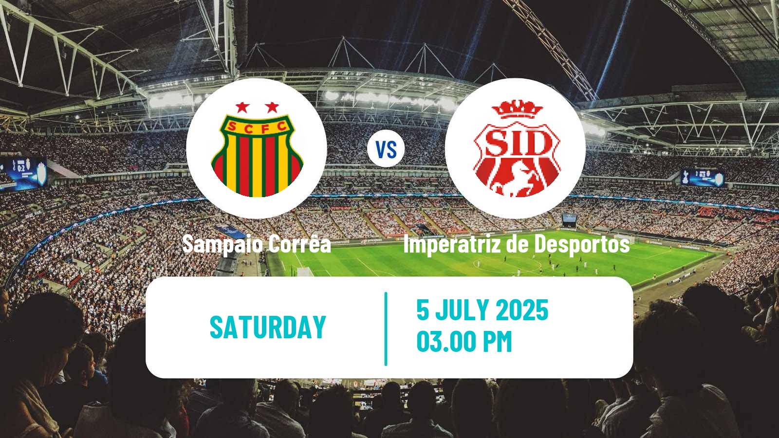 Soccer Brazilian Serie D Sampaio Corrêa - Imperatriz de Desportos