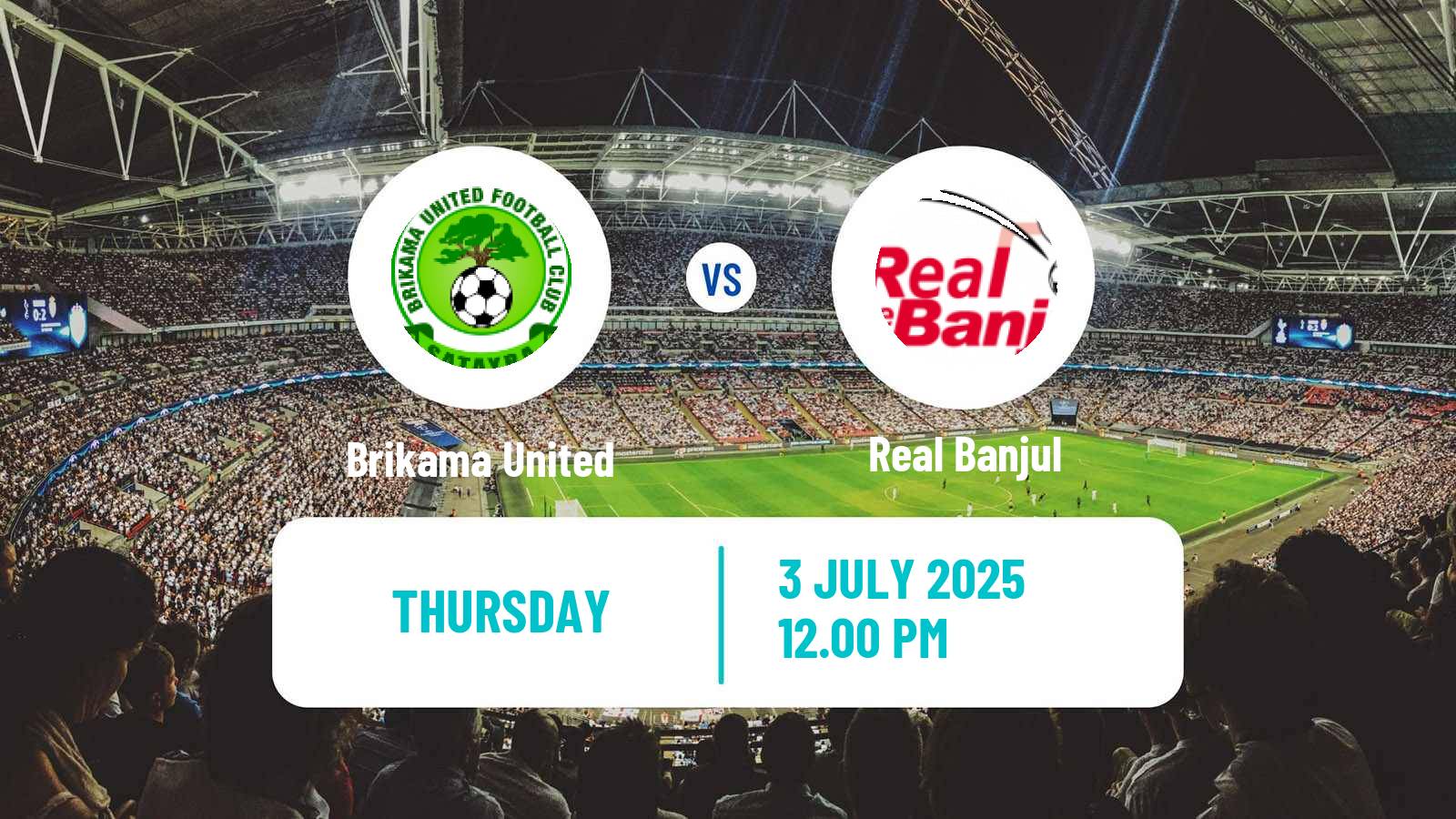 Soccer Gambian GFA League Brikama United - Real Banjul