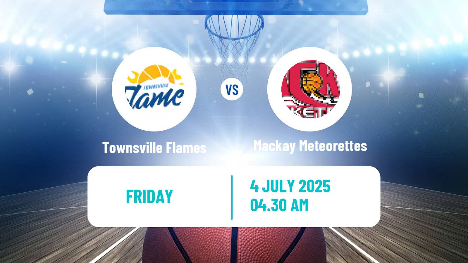 Basketball Australian NBL1 North Women Townsville Flames - Mackay Meteorettes
