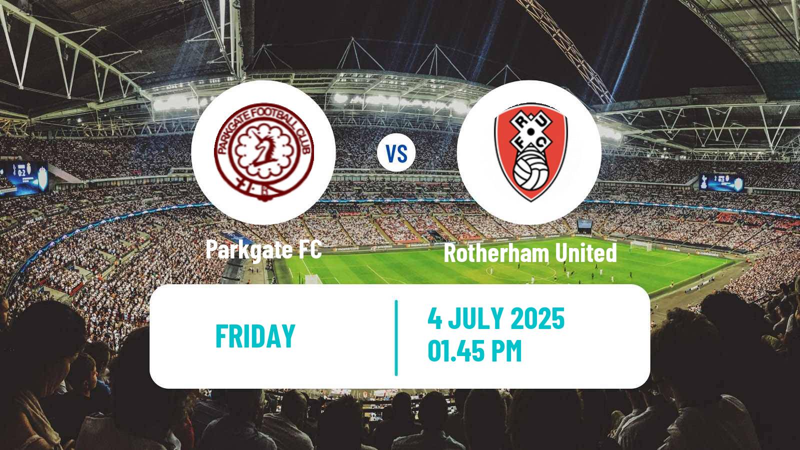  Club Friendly Parkgate - Rotherham United