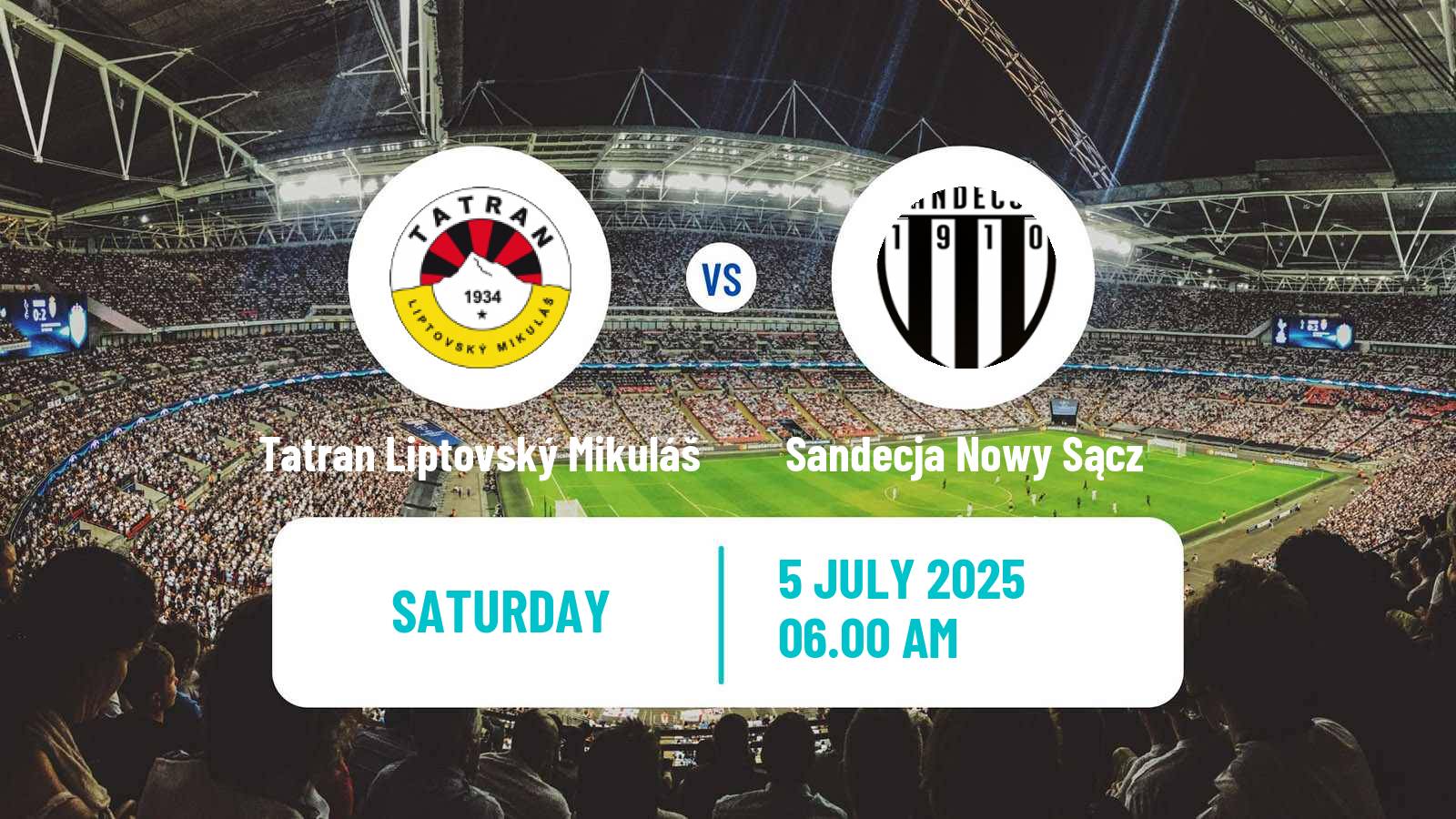 Soccer Club Friendly Tatran Liptovský Mikuláš - Sandecja Nowy Sącz
