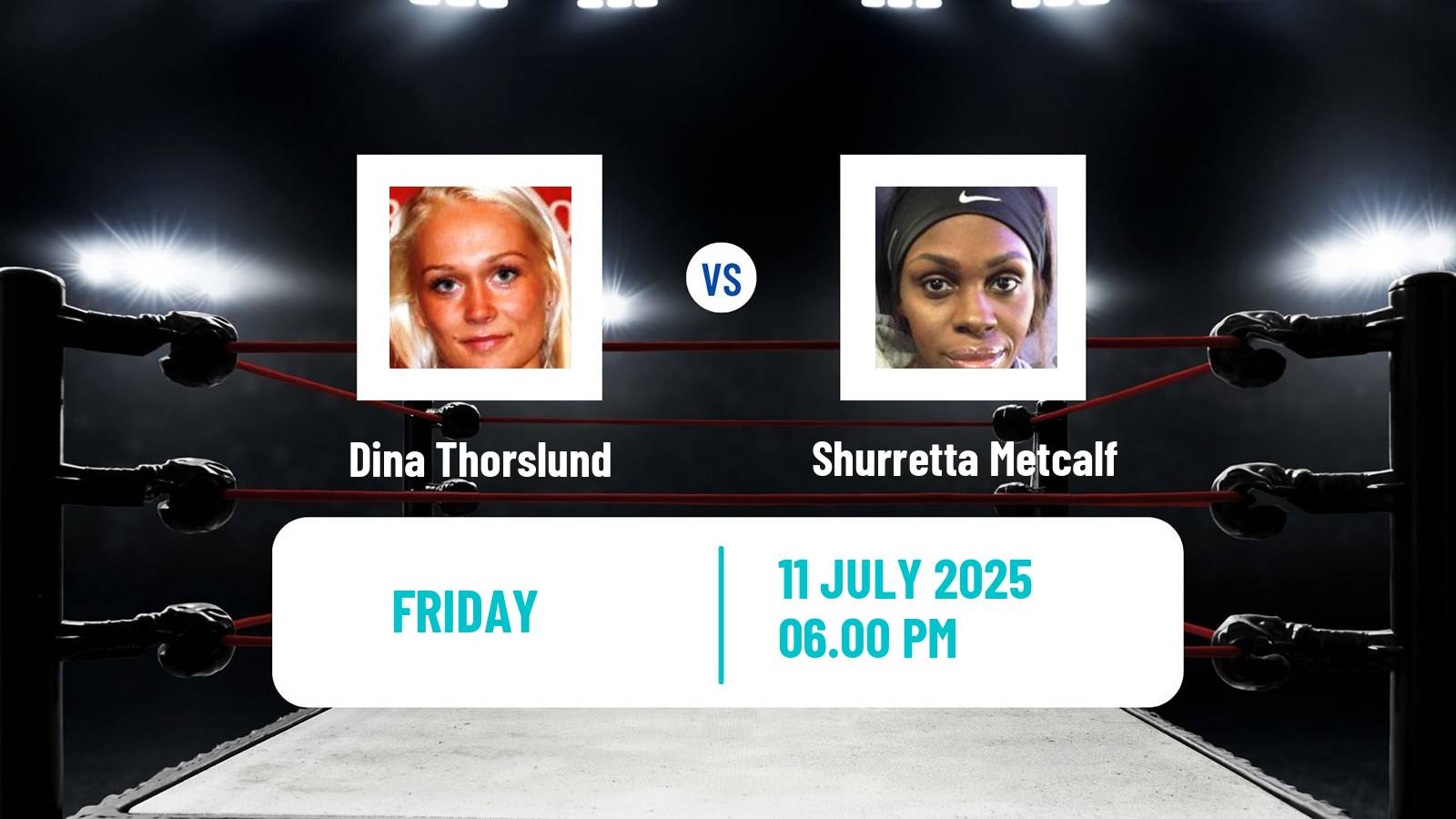 Boxing Bantamweight IBF WBC WBO Titles Women Dina Thorslund - Shurretta Metcalf