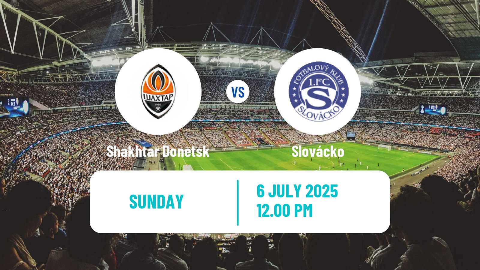 Club Friendly Shakhtar Donetsk - Slovácko