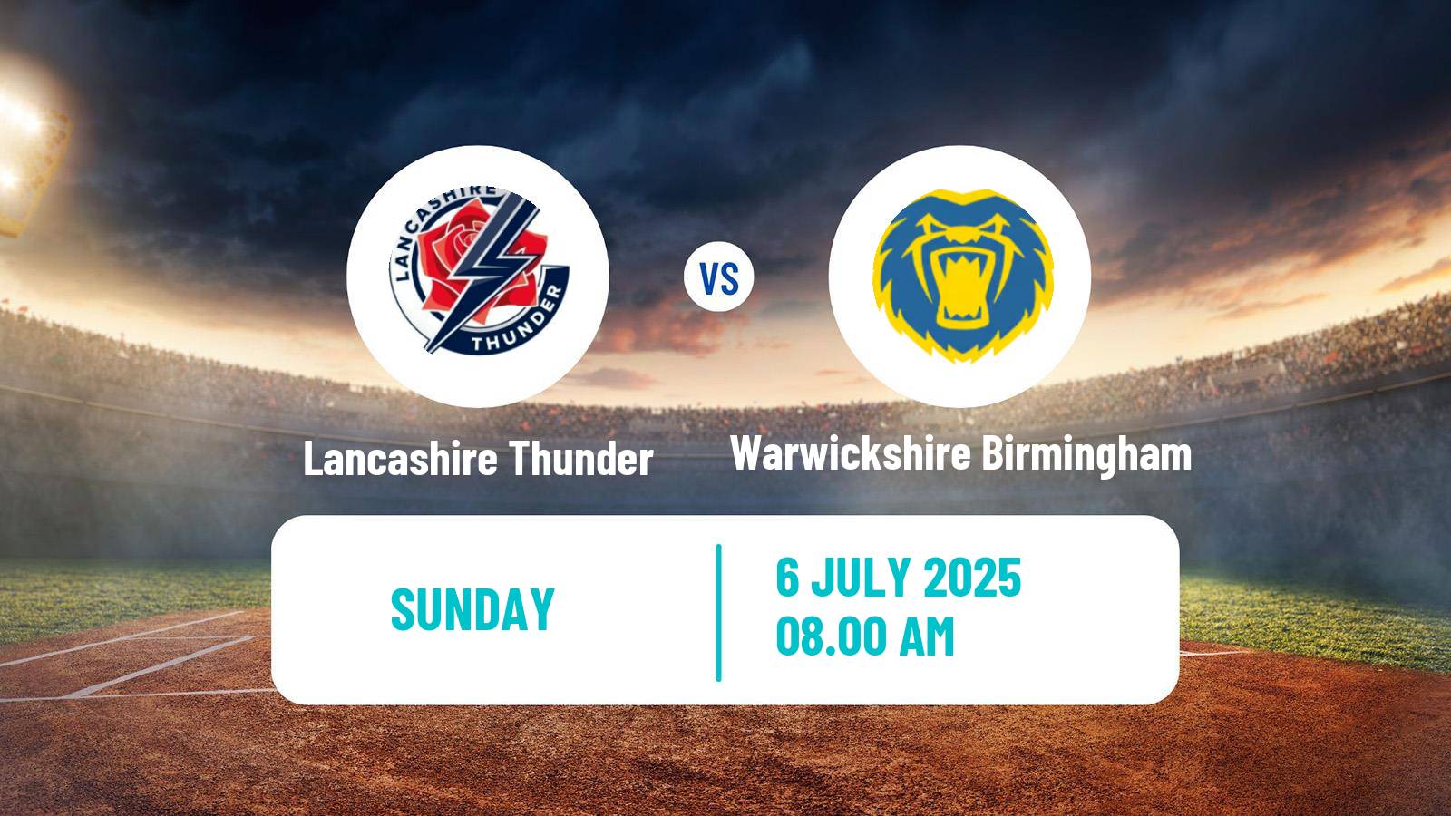 Cricket Vitality Blast Women Lancashire Thunder - Warwickshire Birmingham