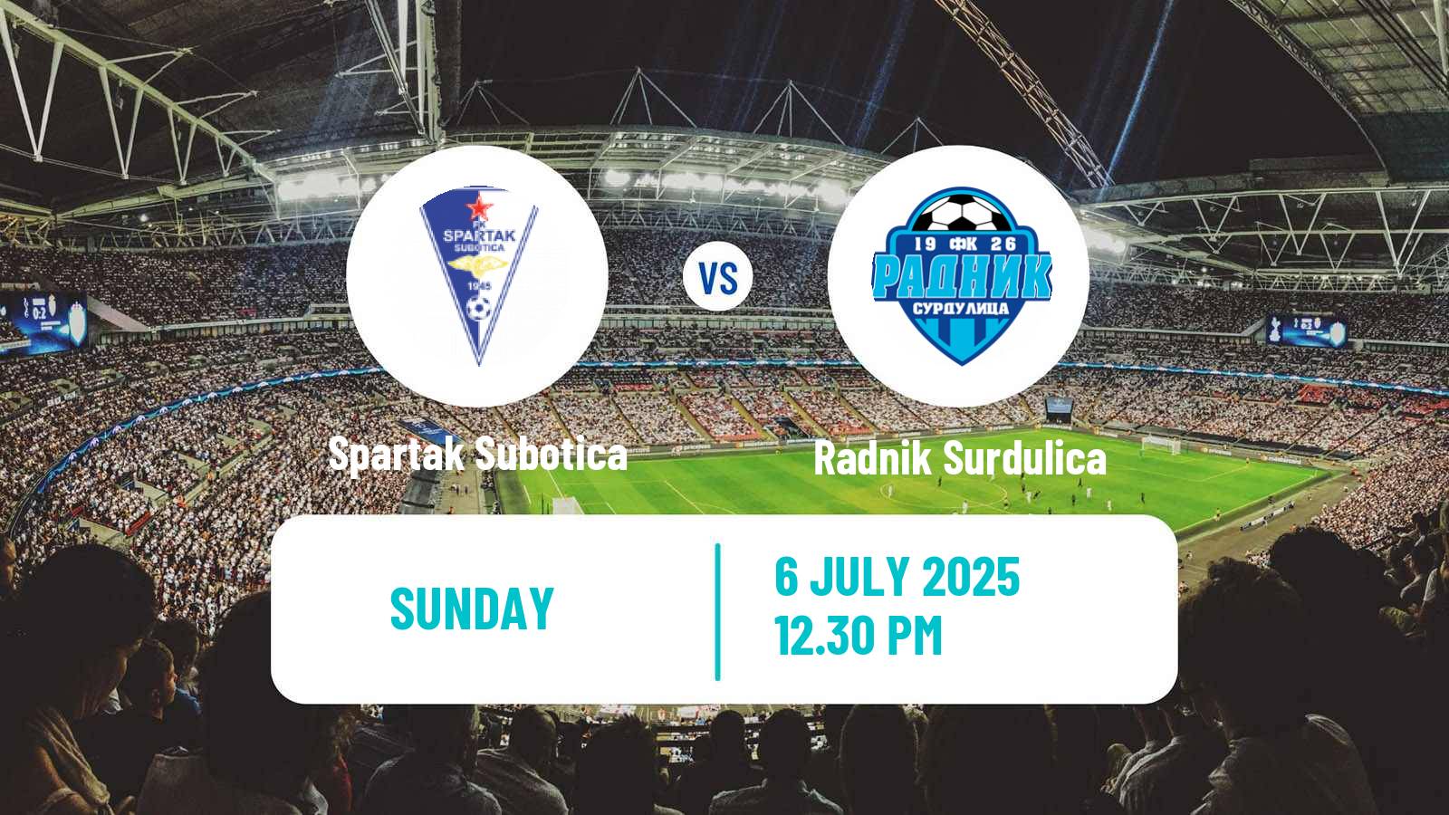 Football Club Friendly Spartak Subotica - Radnik Surdulica
