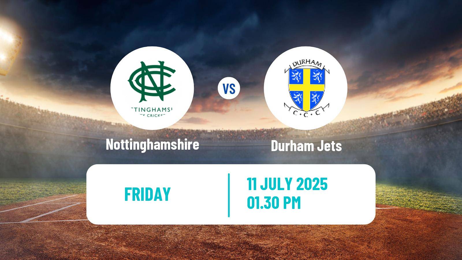 Cricket Vitality Blast Nottinghamshire - Durham