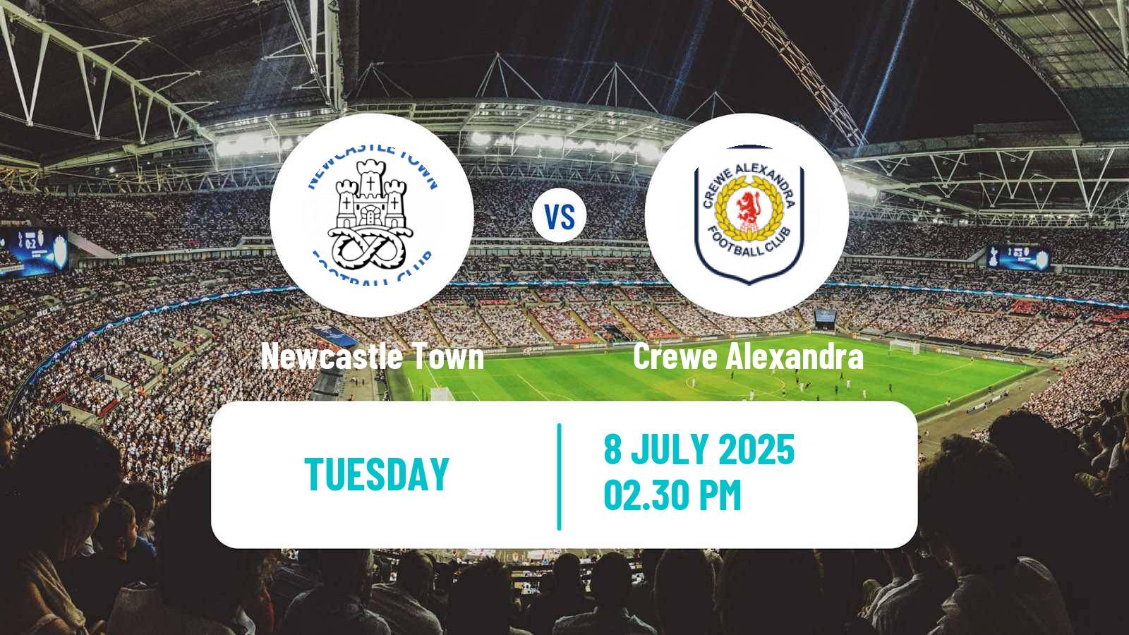Soccer Club Friendly Newcastle Town - Crewe Alexandra