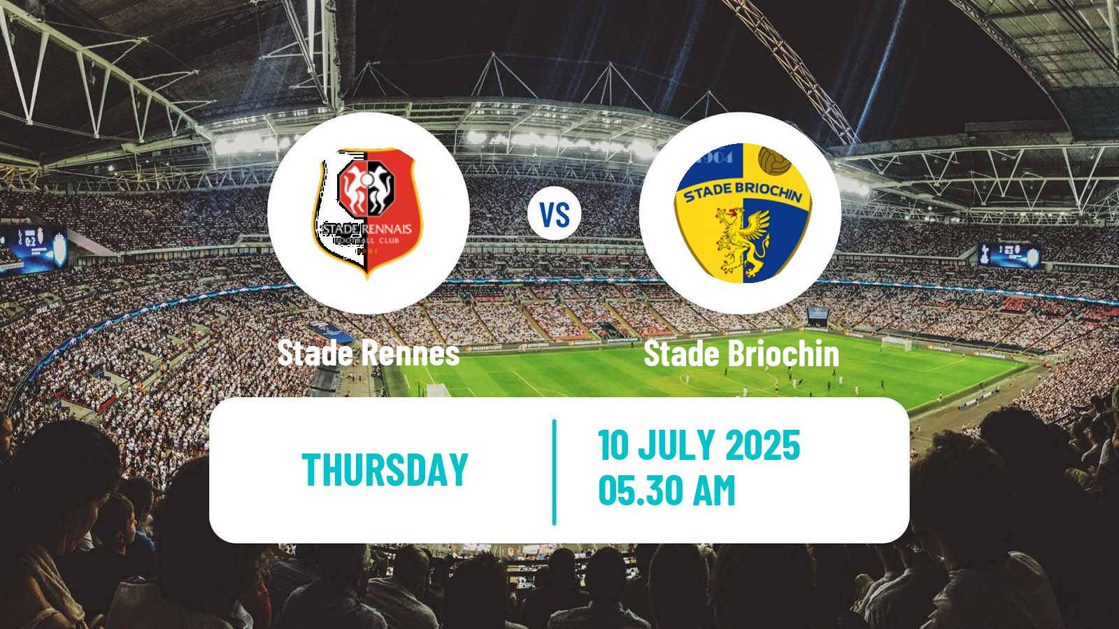 Football Club Friendly Rennes - Stade Briochin