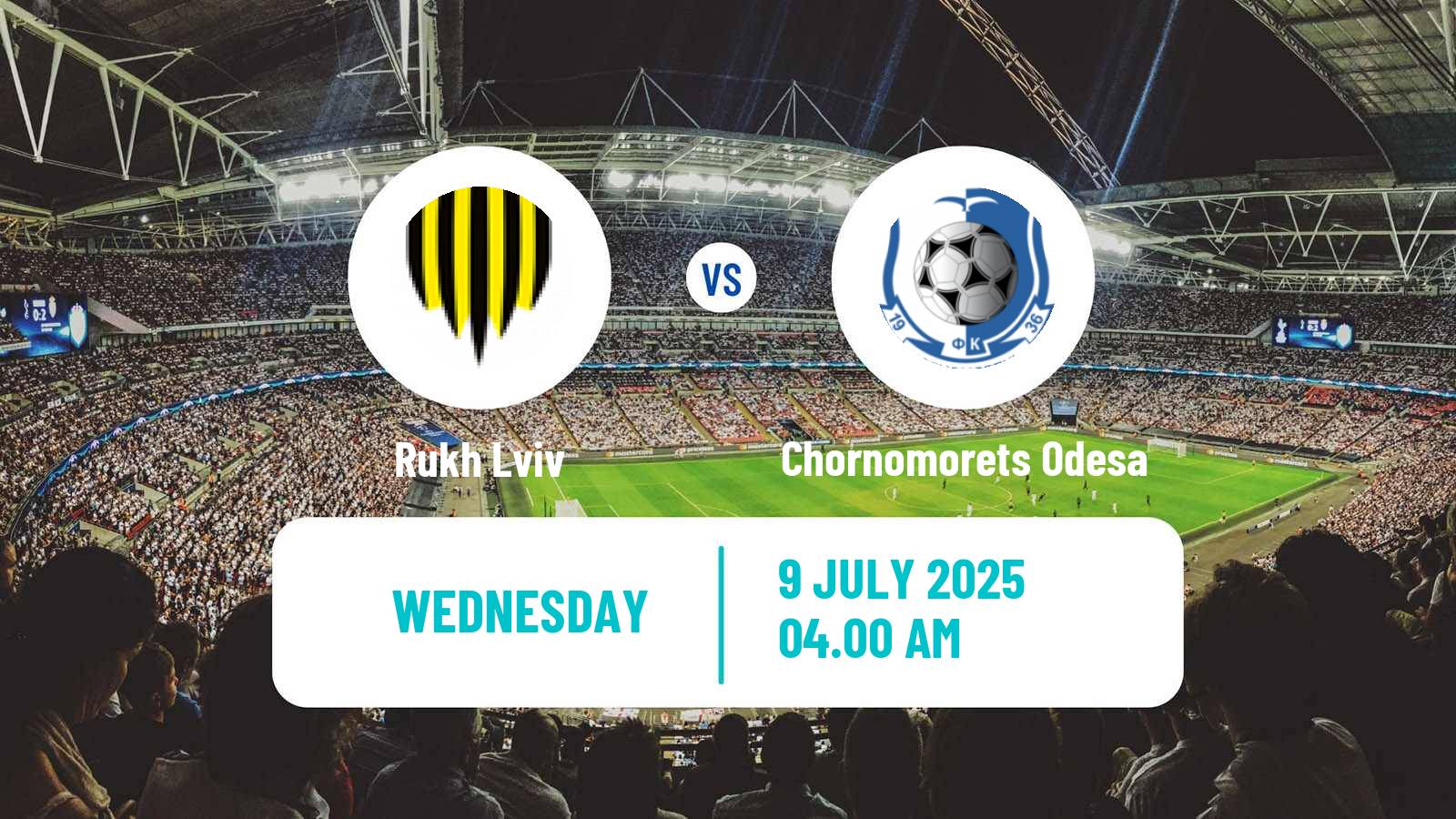 Football Club Friendly Rukh Lviv - Chornomorets Odesa