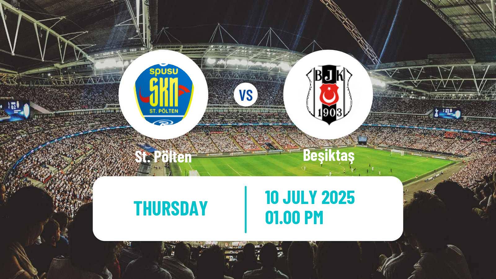  Club Friendly St. Pölten - Beşiktaş