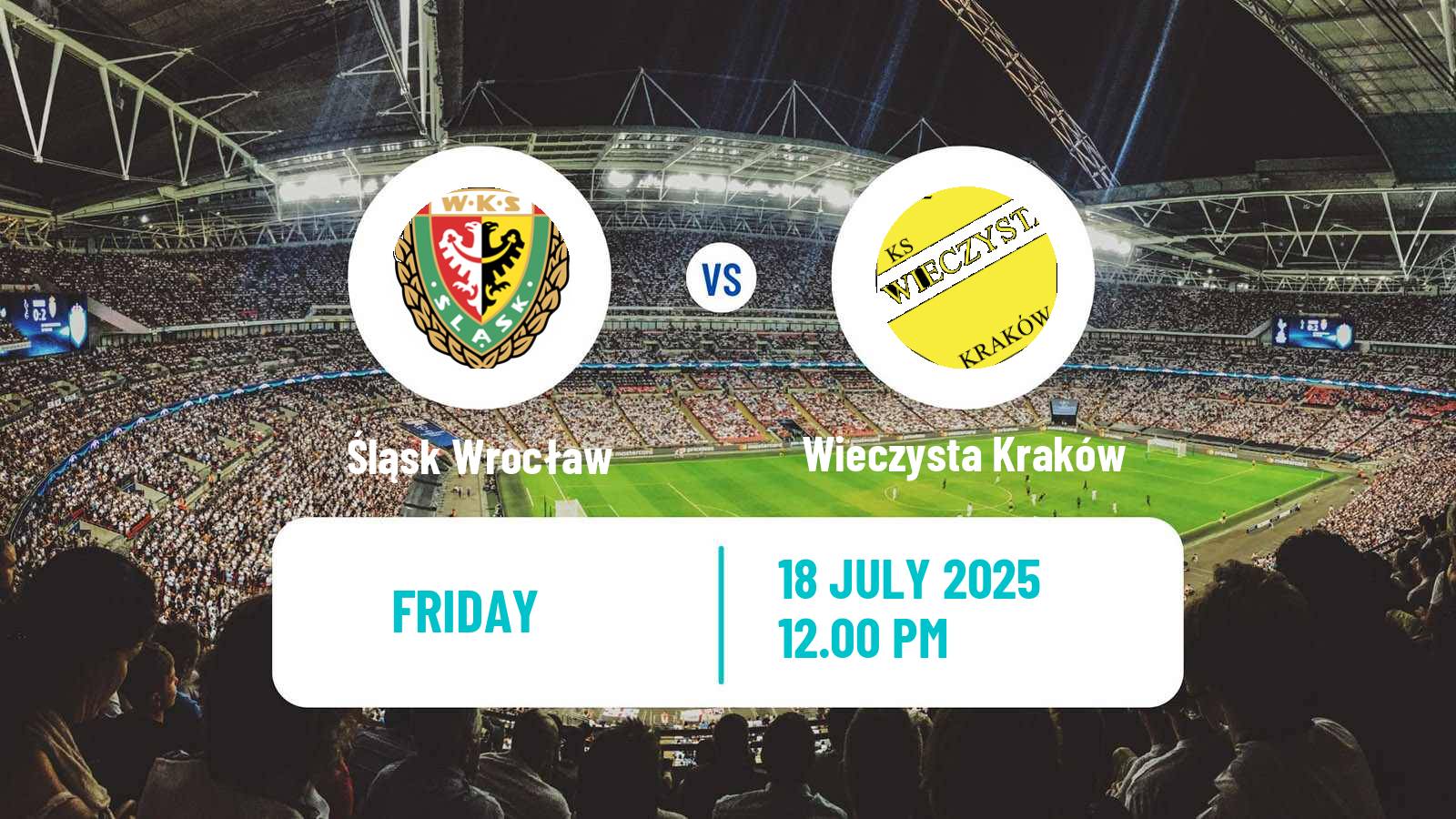 Football Polish Division 1 Śląsk Wrocław - Wieczysta Kraków
