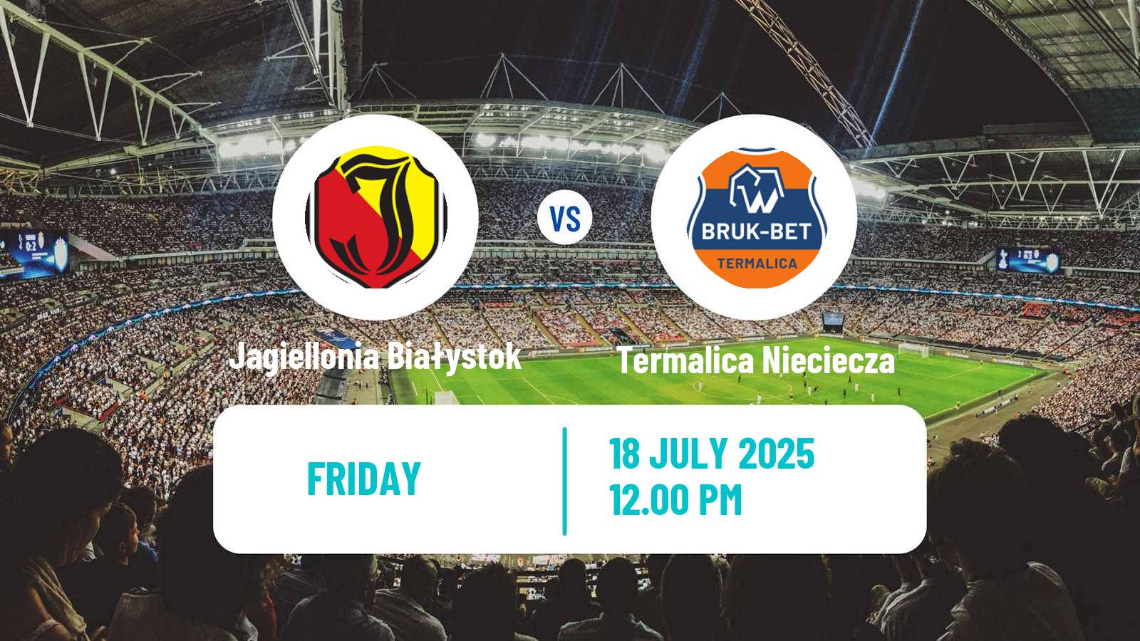 Football Polish Ekstraklasa Jagiellonia Białystok - Termalica Nieciecza
