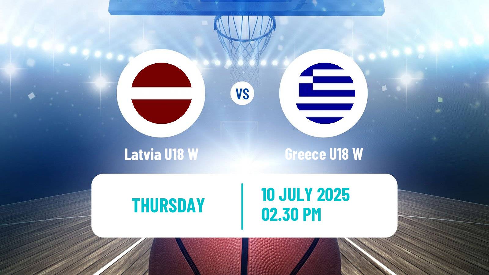Basketball European Championship U18 Basketball Women Latvia U18 W - Greece U18 W