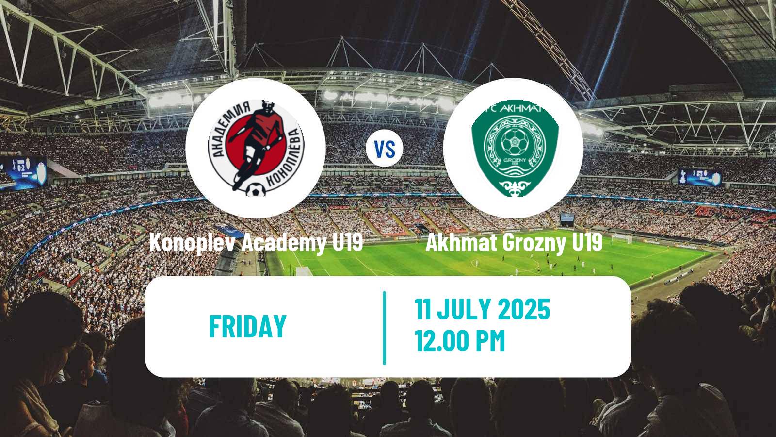 Football Russian Youth League Konoplev Academy U19 - Akhmat Grozny U19