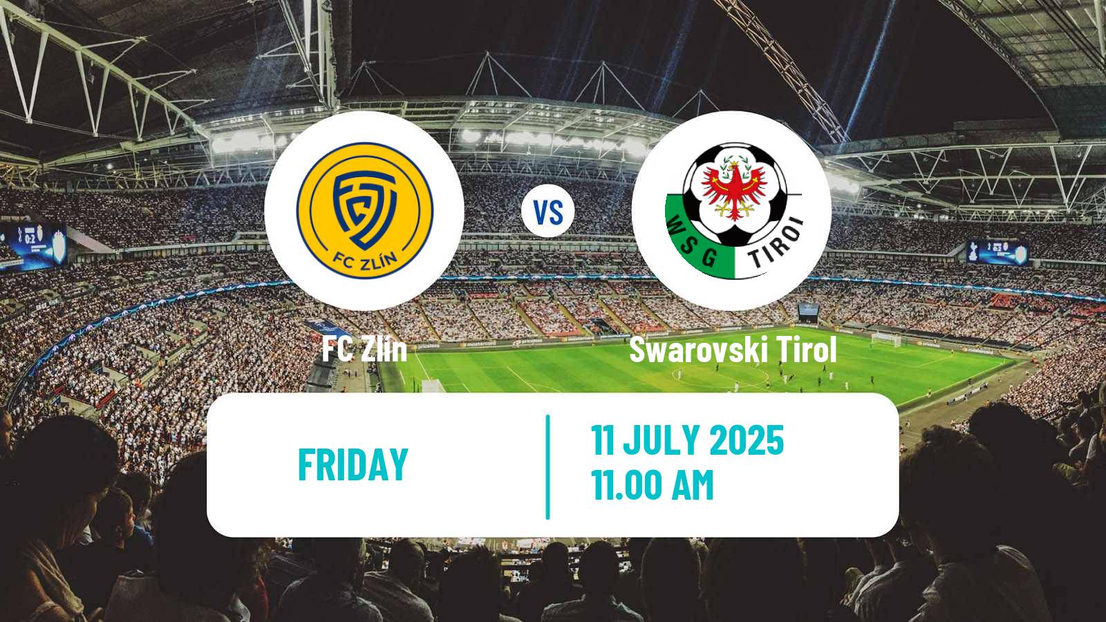 Football Club Friendly Zlín - Swarovski Tirol