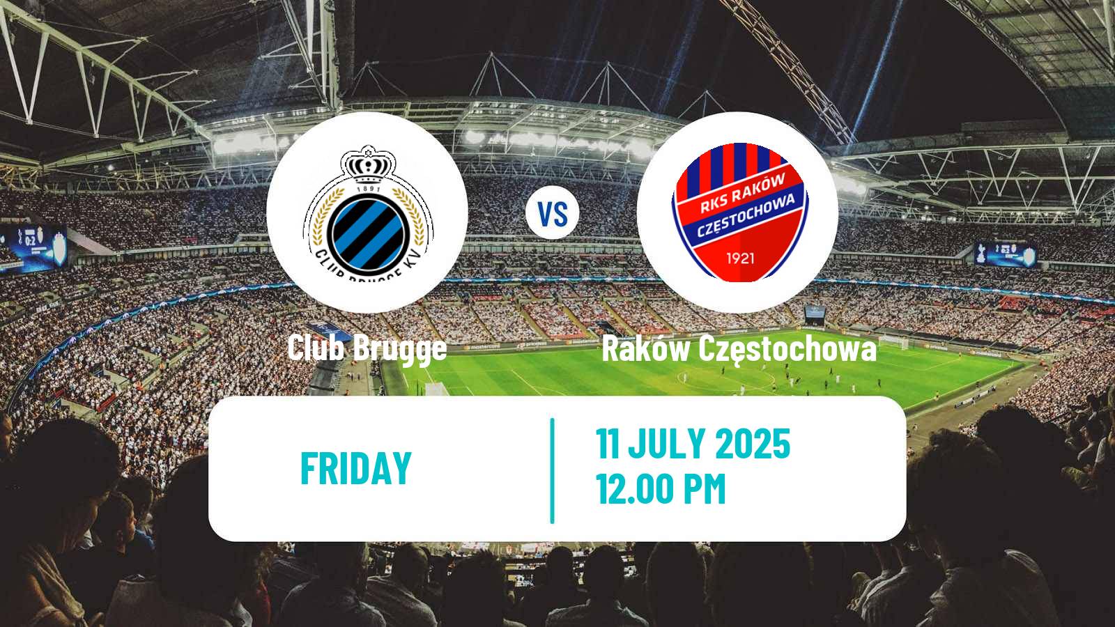 Soccer Club Friendly Club Brugge - Raków Częstochowa