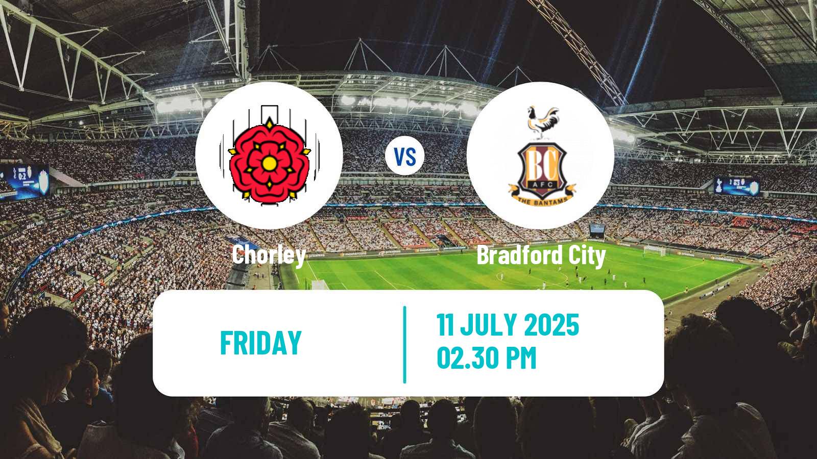 Soccer Club Friendly Chorley - Bradford City