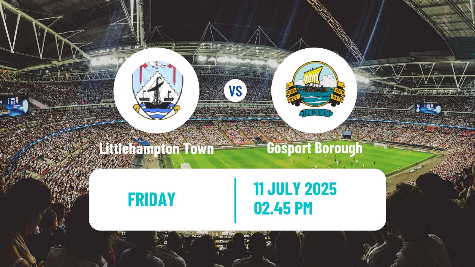 Football Club Friendly Littlehampton Town - Gosport Borough