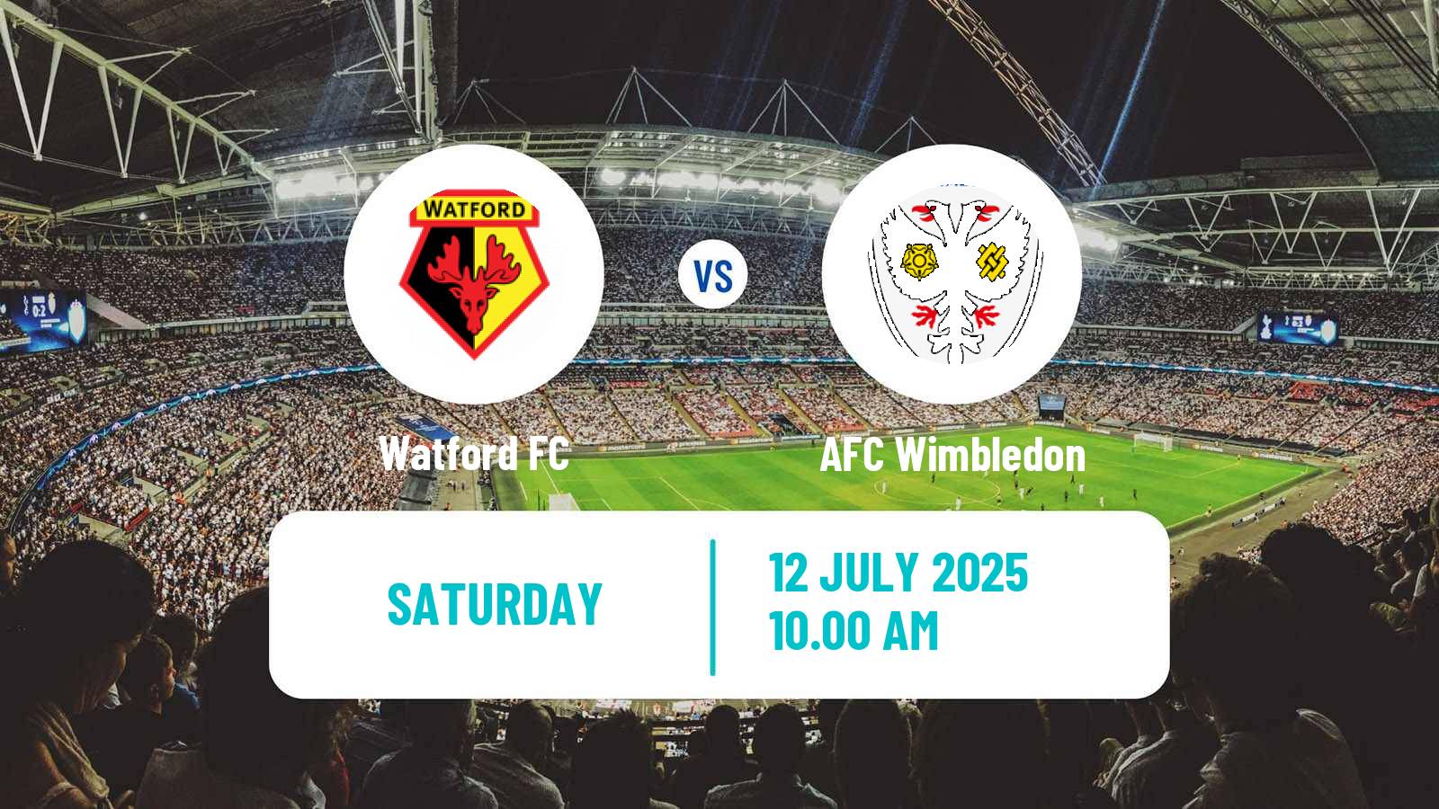 Football Club Friendly Watford - AFC Wimbledon