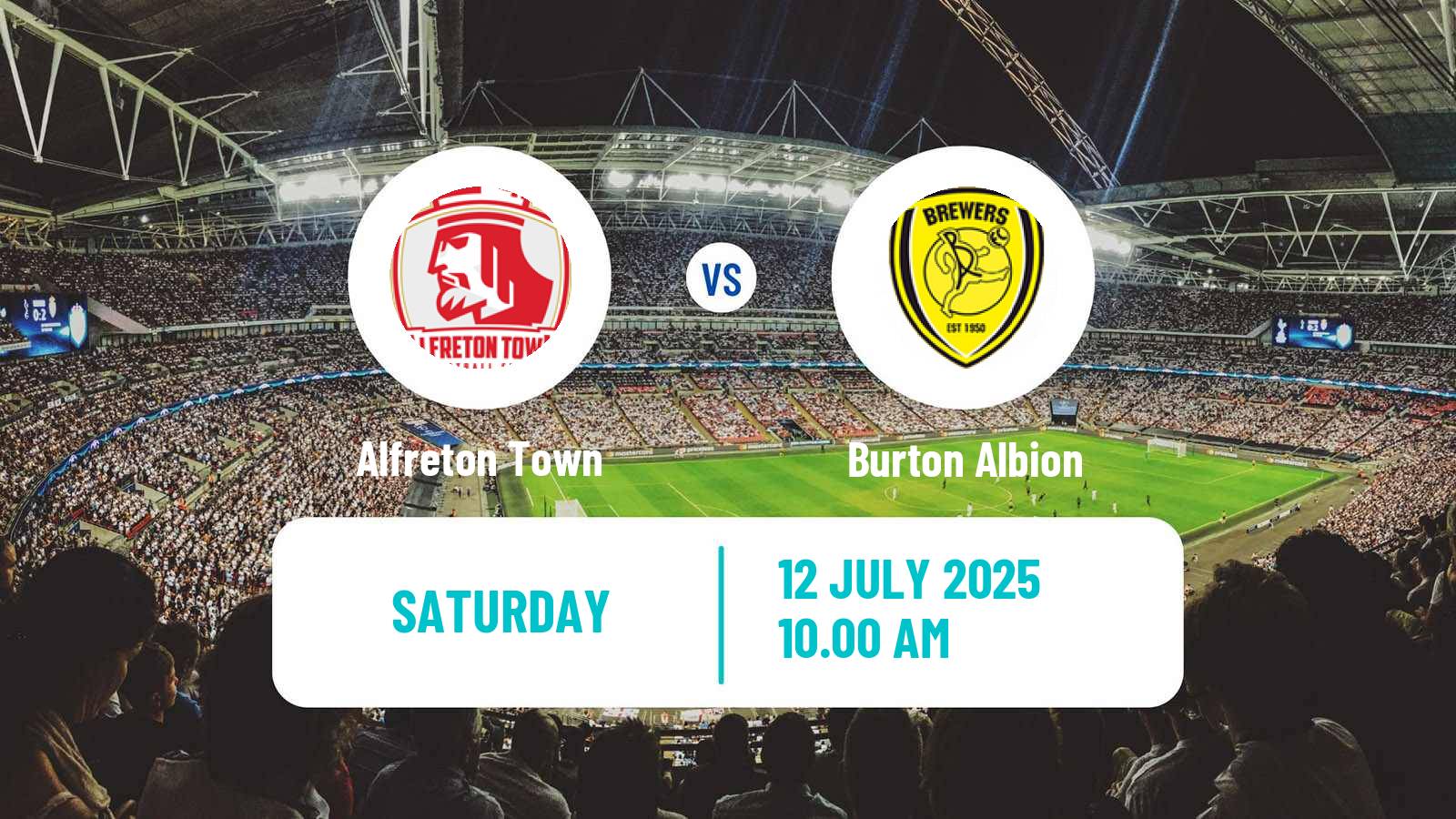 Soccer Club Friendly Alfreton Town - Burton Albion