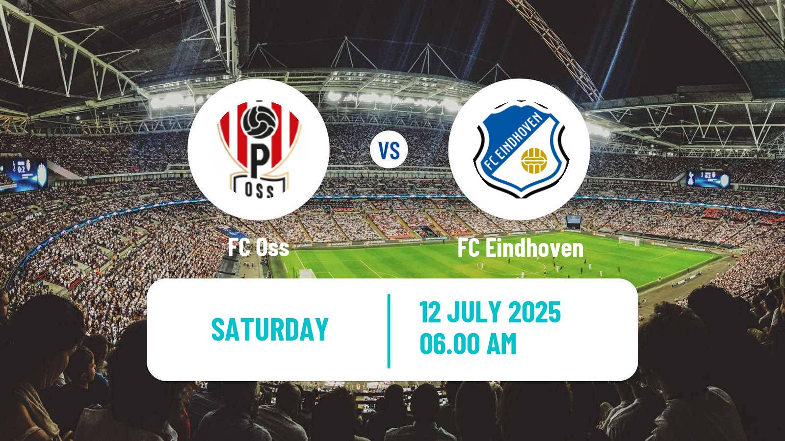 Football Club Friendly FC Oss - FC Eindhoven