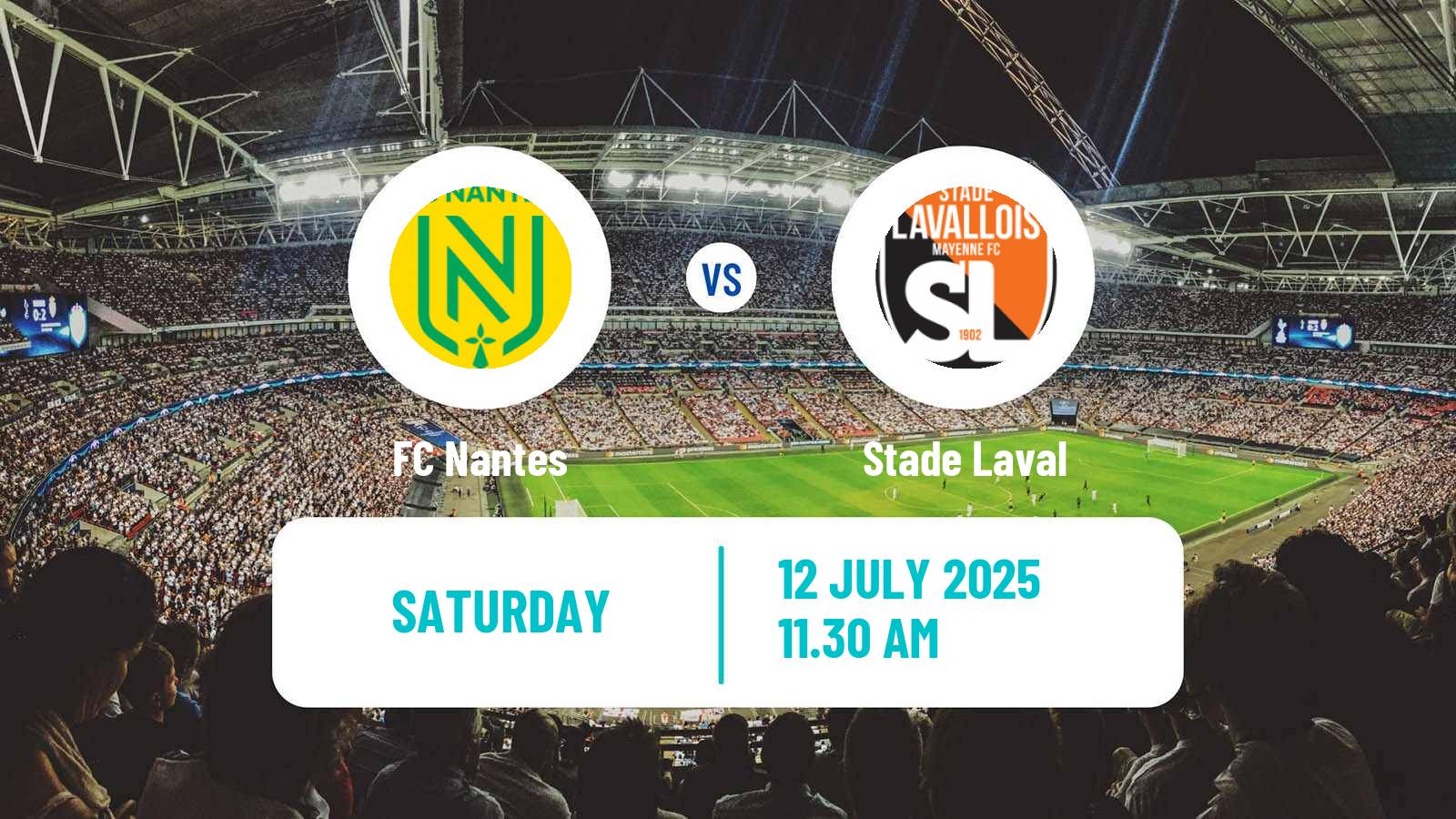 Football Club Friendly Nantes - Laval