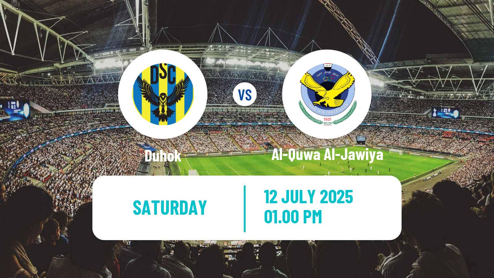 Soccer Iraqi Cup Duhok - Al-Quwa Al-Jawiya