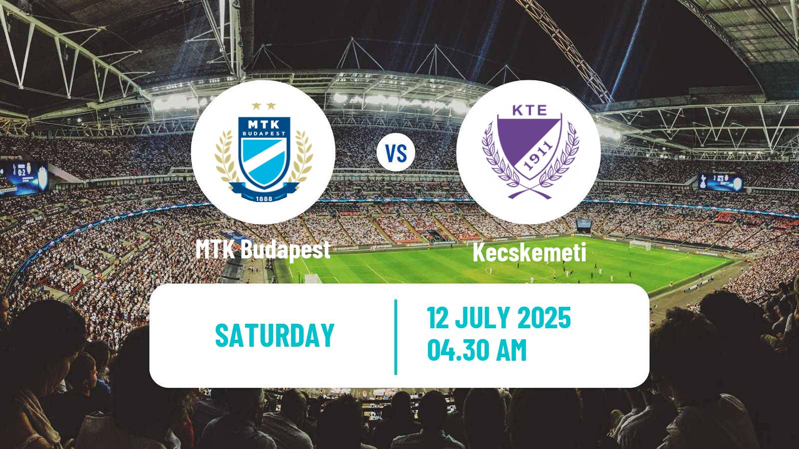 Soccer Club Friendly MTK Budapest - Kecskemeti