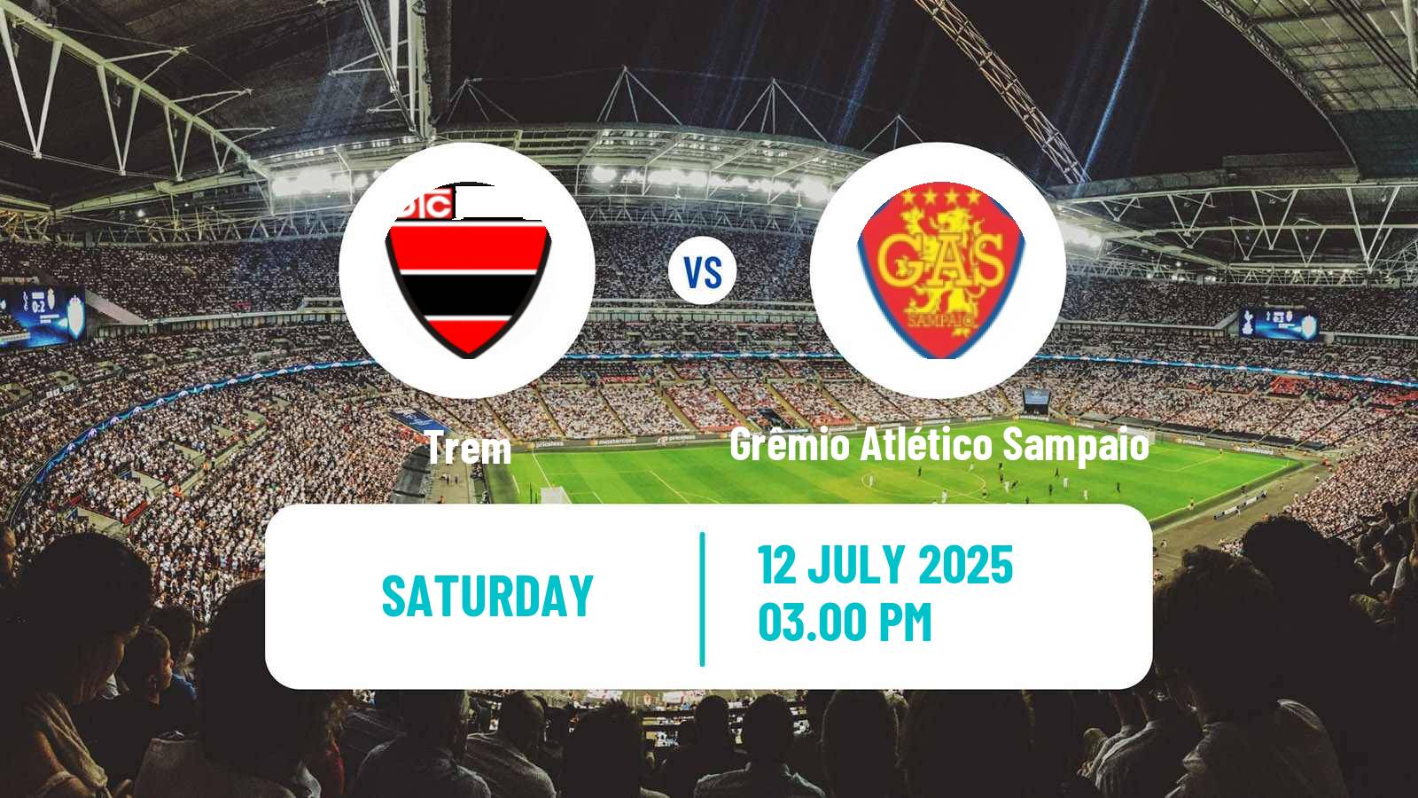 Football Brazilian Serie D Trem - Grêmio Atlético Sampaio